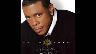 Somebody (feat. Chris F.L.O. Conner) Keith Sweat (2008)