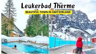 Largest Thermal Bath and Spa in the Alps - Leukerbad Therme Switzerland | Places to Visit in Swiss