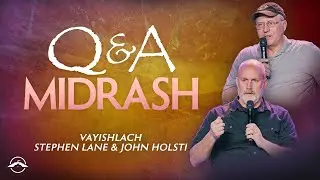 Q&A Midrash | Stephen Lane & John Holsti | Jacob's Tent