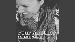 Pour Another
