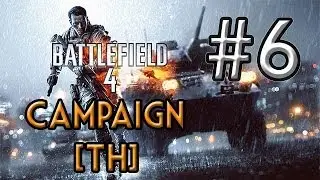 Battlefield 4 [Campaign] #6 : ล่อรถถังไม่ใช่เรื่องตลก [ArtHorror]