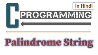 Palindrome String | Program to check given String is Palindrome or not in C | Learners Region
