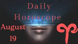 ♈ Aries August 19 Daily Horoscope 😲 Be aware of...