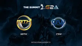 MiTH -vs- CSW, The Summit 2 SEA, Day 14, game 1