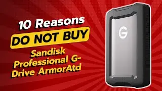 DON'T BUY Sandisk Professional G-Drive ArmorATD Before Watching This! 🚨 (10 Reasons)