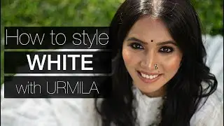 How to style WHITE | All Whites | in Marathi | with Urmila 2019