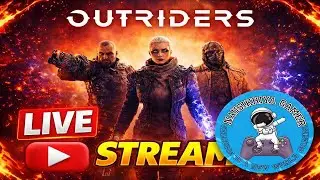 OUTRIDERS LIVE