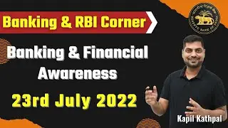 Banking & Financial Awareness || 23rd July 2022 || Banking & RBI Corner by Kapil Kathpal
