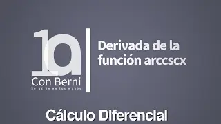 Derivada de la funci&oacute;n arccscx | Ejemplo