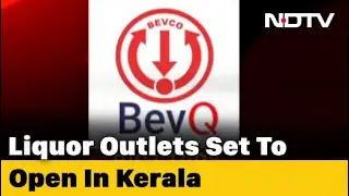 Kerala To Open Liquor Outlets Tomorrow, Booking Through App