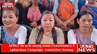 APHLC Women Wing atum Lok Sabha Campaign Committee keseng