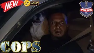 COPS New 2025 || Spinning Out || COPS Full Episodes 2025