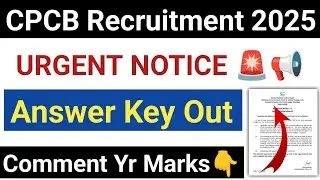 🚨 URGENT NOTICE 🎉 CPCB RECRUITMENT 2025 ANSWER KEY OUT🔥 CPCB RECRUITMENT