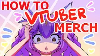 How to make your own MERCH as a VTUBER!