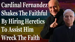 Vatican Apostasy Becomes Blatantly Obvious With New Heretical New Appointments