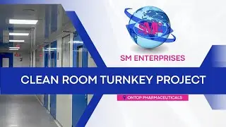 SM Enterprises | Modular Clean Room Project in Bangalore