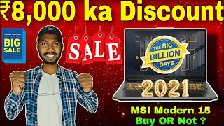Flipkart Big Billion Days Laptop Updates | MSI Modern 15 Buy or Not ? | Asus Tuf A15 Ryzen 7 4800H