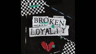 NiyAmmo- Broken Loyalty (official audio)