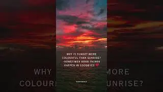 Sunsets Are More Colorful Than Sunrises 💕 | #SkyColors #sky #goodbye