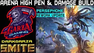 Smite Arena Persephone High Pen & Damage Build (Rework Update!!!)