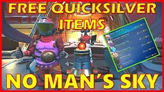 HOW TO GET FREE QUICKSILVER ITEMS IN NO MAN'S SKY | No Man's Sky Relics Update #nms