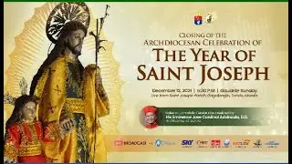 ARCHDIOCESE OF MANILA CLOSING OF THE YEAR OF SAINT JOSEPH