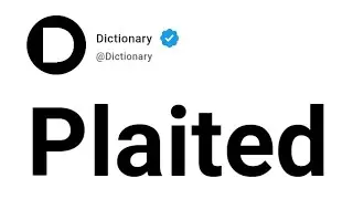 Plaited Meaning In English