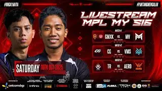 LIVE | [ENG] MPL MY Season 16 Week 6 Day 2