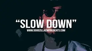 Russ Type Beat | Slow Down (Prod. Dogozilla Empire Beats)