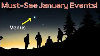 6 Planets Align! Must-See January Events