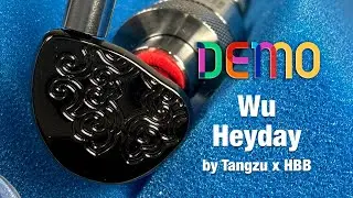 TANGZU x HBB Wu Heyday | Sound Demo