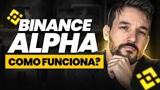 O Que &eacute; e Como Funciona o BINANCE ALPHA? Vale a Pena? Como GANHAR CRIPTO nos AIRDROPS?