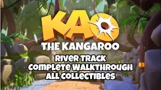 Kao The Kangaroo – River Track Walkthrough (100% Collectibles) | All Diamonds, Letters & Chests