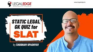 Static Legal GK Questions for SLAT | By Shubham Upadhyay