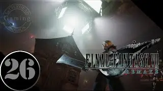 FF7 Remake #26 Bringing the House Down | Blind