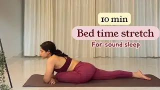 10-Minute Bedtime Stretch for Relaxation | Gentle Night Routine for Better Sleep