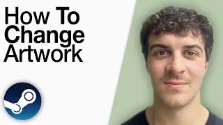How To Change Artwork for Non - Steam Games [2025 Full Guide]