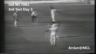 Kapil Dev  Wickets vs West Indies in Ahmedabad Test 1983. Day 3