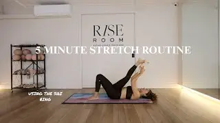 5 Minute Stretch Routine (SQZ Ring)