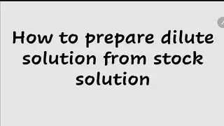 How to prepare dilute solution from stock solution (Urdu/ Hindi)