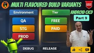 Combing Multiple Flavour Dimensions to Generate Android build Variants | Android CI/CD | Part 9