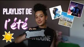 PLAYLIST DE L'ÉTÉ !