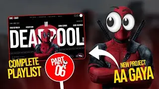 🔥 Deadpool Website Project | Part 06 | New Creative Frontend Series Start Ho Gayi!