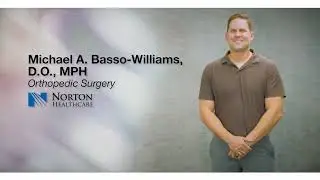 Michael A  Basso Williams, DO , MPH | Norton Medical Group