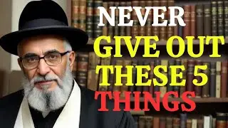 If you Become Rich, Never Give Out These 5 Things — Jewish Secrets