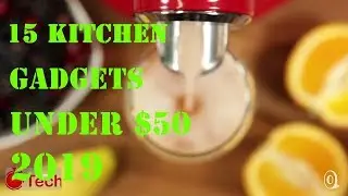 15 Best Kitchen Gadgets Under $50 | 2019 (Plus 3 MUST HAVES)