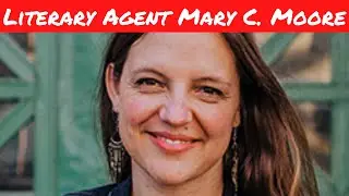 Literary Agent Mary C. Moore Middle Grade Ninja Episode 122