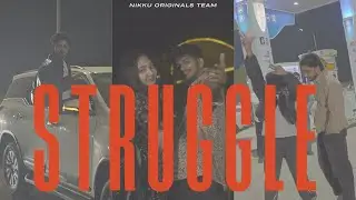 Struggle ft. Haryanvi songs | Nikku Originals Team..