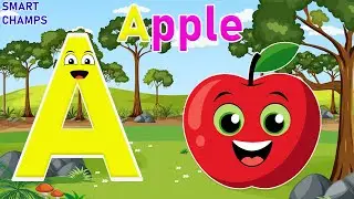 A to Z Phonics Song for Toddlers and Preschool Learning | Smart Champs