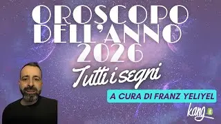 OROSCOPO DELL'ANNO 2026 : TUTTI I SEGNI